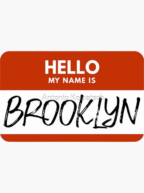 "Brooklyn Name - Red Nametag, Brooklyn Name Label" Sticker for Sale by AntonioKowatsch | Redbubble Brooklyn Name, Name Label, Wave Goodbye, People Names, Label Sticker, Name Labels, Hello My Name Is, Name Tags, Label Design