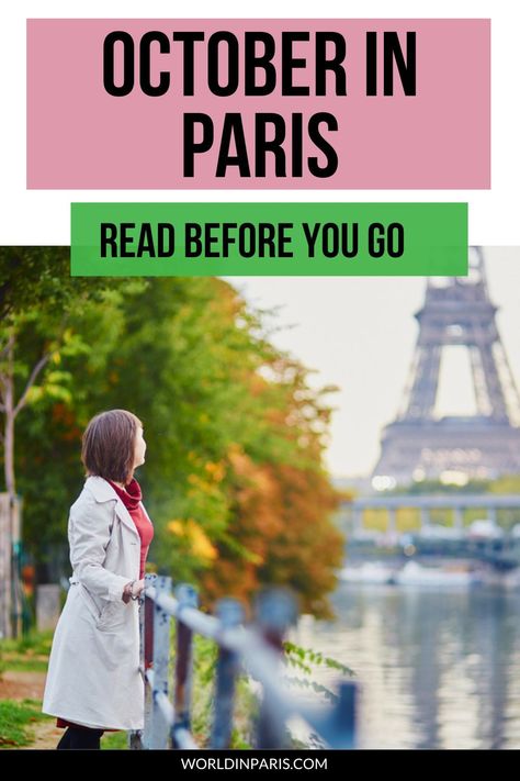 Woman admiring the Seine River and the Eiffel Tower on an autumn day. Text reads October in Paris - Read before you go October In Paris, Paris Walking, Paris Trip Planning, Paris In October, October Travel, Paris Things To Do, Paris October, Paris In Autumn, Visiting Paris