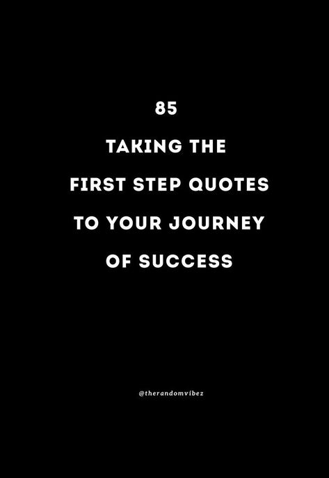 #FirstStepQuotes #TakingTheFirstStepQuotes #LeapOfFaithQuotes #SmallStepsQuotes #BabyStepsquotes First Step Quotes, Baby Steps Quotes, Small Steps Quotes, Step Quotes, Leap Of Faith Quotes, Steps Quotes, One Step At A Time, Quotes To Inspire, Be Brave