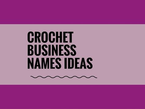 Starting Crochet Business is great way to earn handsome earning from your Hobby. Here are best Crochet Business names ideas for you. Small Business Names Ideas, Buisness Name Ideas, Starting Crochet, Cute Business Names, Creative Company Names, Catchy Business Name Ideas, Knitting Business, Business Name Generator, Shop Name Ideas