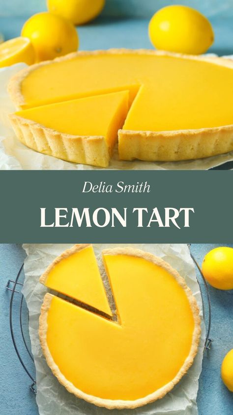 Delia Smith Lemon Tart Lemon Tart With Condensed Milk, Lemon Pie Crust Recipe, Lemon Curd Tart Recipe, Lemon Curd Pie Recipe, Delia Smith Recipes, Dirty Dessert, Lemon Curd Pie, Lemon Curd Dessert, Lemon Curd Tart