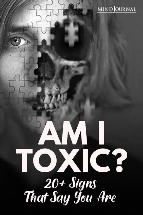 Am I Toxic? 20+ Signs That Say You’re Toxic Am I Bad Person, Am I Narcissistic, Am I Toxic, I'm Toxic, Mind Journal, Toxic Quotes, Physcology Facts, Toxic Family Members, Brain Test