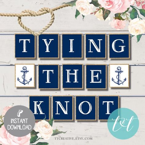 TYING the KNOT Banner, NAUTICAL Bridal Shower, Instant Download *** INSTANT DOWNLOAD FILE *** READ CAREFULLY! After purchase, you will receive an email shortly after from ETSY with your LINK to download the PDF file. LINK can also be found at anytime in your PURCHASES & REVIEWS section on Etsy. Nautical Bridal Shower Decorations, Nautical Bridal Shower Favors, Nautical Theme Bridal Shower, Sailboat Wedding, Nautical Bridal Shower, Nautical Bachelorette Party, Nautical Bachelorette, Nautical Bridal Showers, Bach Bash