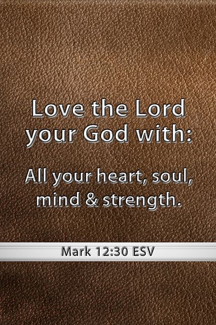 Mark 12:30 ~ Jesus replied that this is THE Greatest Commandment!  {Also in Matthew 22:37, Luke AND Deuteronomy} The Greatest Commandment, Godly Encouragement, Mark 12 30, Matthew 22 37, Greatest Commandment, Uplifting Thoughts, Gift From Heaven, Inspirational Verses, Scripture Reading