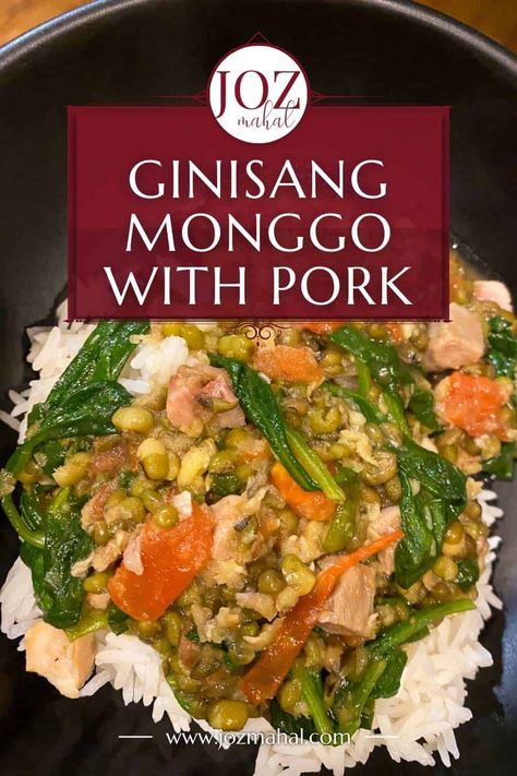 Ginisang Monggo with Pork Recipe Filipino Mung Beans - JOZmahal Monggo Recipe, Mungo Recipe Filipino, Filipino Monggo Recipe, Munggo Recipe Filipino Food, Monggo Recipe Philippines, Ginisang Munggo, Pork Binagoongan Recipe, Pork Binagoongan Recipe Coconut Milk, Filipino Pork Recipes