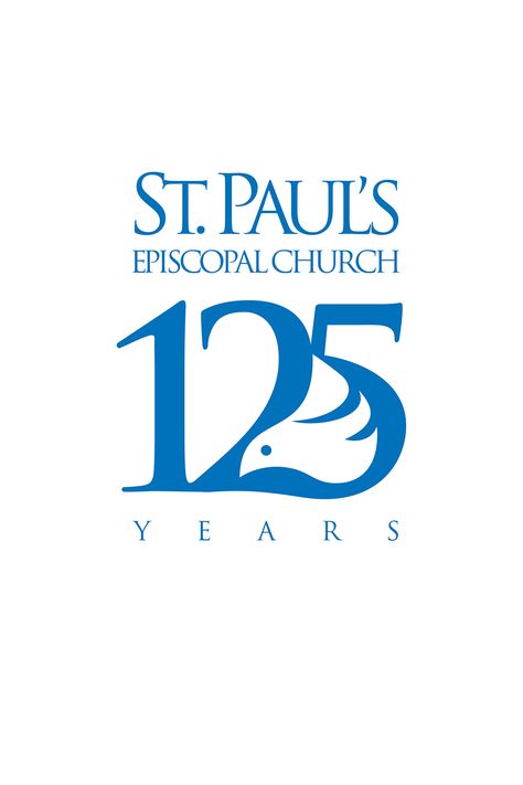 125th Anniversary logo for St. Paul's Episcopal Church in Columbus Indiana designed by Tony Beard 150th Anniversary Logo, Anniversary Logo Design Numbers, Logo Aniversario, Anniversary Logo Design, Columbus Indiana, Bottle Logo, 25 Year Anniversary, Eco Logo, Dm Design