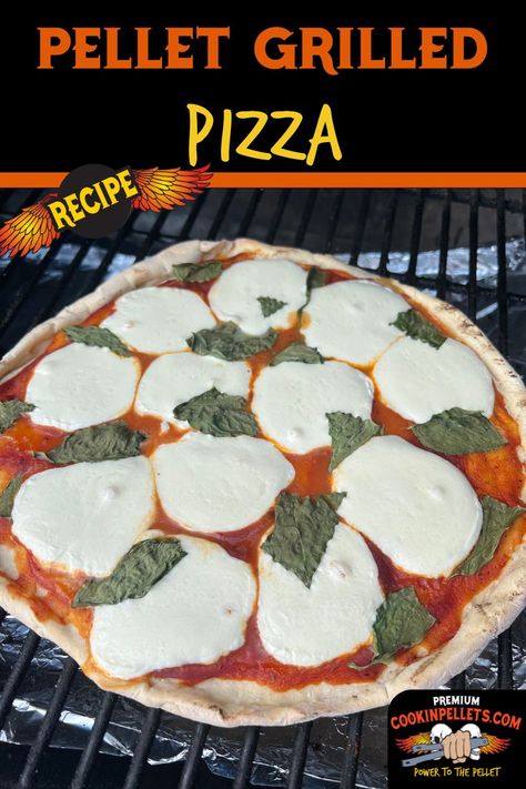 Pellet Grilled Pizza shows a margarita pizza on a pellet grill Pellet Pizza Oven Recipes, Easy Pellet Grill Recipes, Cooking On A Pellet Grill, Pit Boss Pellet Grill Side Recipes, Pitboss Pellet Grill Recipes, Pellet Grill Pizza, Pizza On Pellet Grill, Smoked Pizza On Pellet Grill, Pizza Oven Recipes Wood Fired