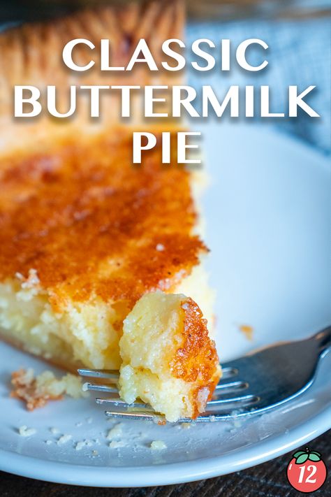 Classic Buttermilk Pie | 12 Tomatoes Classic Buttermilk Pie, Southern Classic Buttermilk Pie, Pioneer Woman Buttermilk Pie, Homemade Buttermilk Pie, Buttermilk Pie Recipe Easy, Buttermilk Sweet Potato Pie Recipe, Best Buttermilk Pie Recipe, Buttermilk Pies Recipes, Butter Milk Pie Recipe