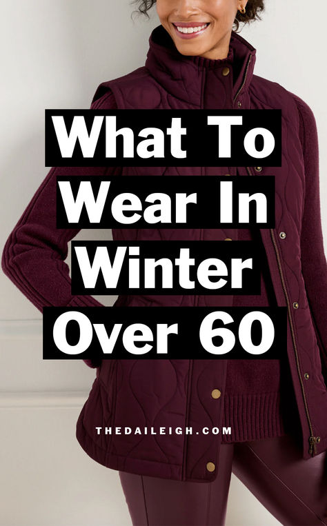 What to wear in winter over 60 Over 50 Winter Outfits, Ladies Winter Outfits, Winter Outfits Elegant, Petite Winter Outfits, What To Wear In Winter, Wardrobe Essentials List, Cute Winter Outfit, Creating Outfits, Women's Winter Outfits