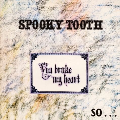 Spooky Tooth - You Broke My Heart So I Busted Your Jaw Spooky Tooth, Rock Album Covers, You Broke My Heart, You Broke Me, Country Rock, Music Albums, Alternative Rock, Religious Quotes, My Heart Is Breaking