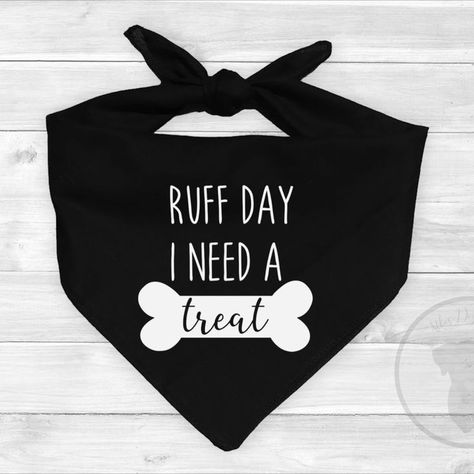 ♡ Adorable personalized dog bandana with "ruff day I need a treat". Looks great on all pups, perfect for everyday wear, and makes for a great gift!

♡ Traditional knot bandana in the shape of a square you fold over, one size - 100% Cotton - 22" x 22" Dog Bandanna Diy, Dog Bandana Diy, Dog Bandana Pattern, Puppy Ideas, Dog Bandanna, Dog Business, Funny Farm, Pet Ideas, Fall Dog