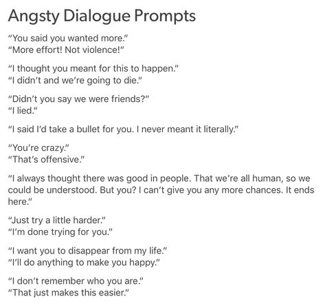 That second last one reminds me of two of my characters shipped together who r an angel and a demon Angel And Demon Prompts, Demon X Angel Prompt, Angel X Demon, Tears Of An Angel, Writer Prompts, Writing Prompts Funny, Story Writing Prompts, Dialogue Prompts, Writing Prompts For Writers