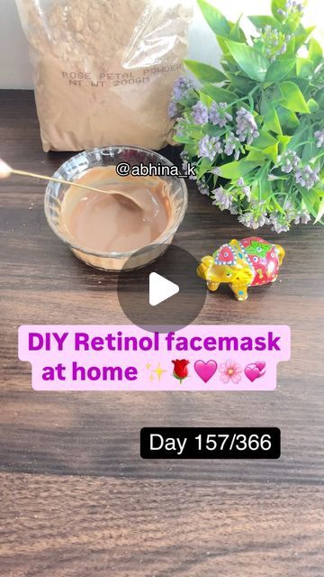 Abhina Khandagale on Instagram: "Day 157/366✅ challenge
DIY Retinol facemask at home✨🌹🩷🌸💞

Ingredients used- 
2 tsp rose petals powder 🌹
2 tsp raw milk 🥛
1 tsp  @daburhoneyofficial honey 🍯 

Procedure 
In a bowl 🥣 add 2 tsp rose petals powder 🌹, 2 tsp raw milk 🥛
and mix well until no lumps.
Add  1 tsp honey 🍯  and mix well .
Apply on the face for 15 minutes ⏰ and then wash it off with water 💦 

Benefits 

🟡Skin becomes bright and glowing ✨
🟡 Anti aging and youthful skin

Please leave a like and follow my page - @abhina_k for such easy Skincare tips 🫶🏻
Thank you for watching ❤️✨

 [skin , skincare , beautyfromwithin , everyday post, viral, trending ,face mask, rose petals powder face mask, rose petals powder , honey, facemask, rose petals face mask recipe, Retinol face mask, Rose Powder Face Mask, Rose Petal Face Mask, Skincare Routine Retinol, Powder Face Mask, Like And Follow My Page, At Home Skincare, Easy Skincare, Retinol Skincare, Fresh Rose Petals