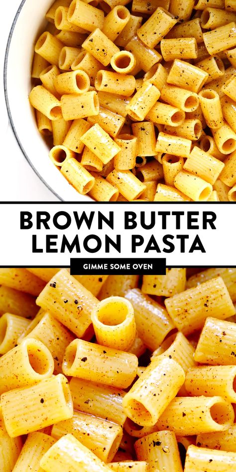 This Brown Butter Lemon Pasta recipe is easy to make with 5 ingredients in less than 30 minutes and tastes absolutely divine. It's the perfect quick dinner when you're craving Italian comfort food! Feel free to add veggies or a protein (chicken, salmon, shrimp, etc) too. | gimmesomeoven.com #pasta #lemon #brownbutter #italian #vegetarian #easy #dinner Lemon Dinner Recipes Vegetarian, Brown Butter Limone Pasta, Pasta Recipes With No Cheese, Brown Butter Dinner Recipes, Lighter Pasta Recipes, Brown Butter Lemon Pasta, Lemon Torchietti Pasta Recipe, Radiatore Pasta Recipes, Simple Pasta Recipes Few Ingredients