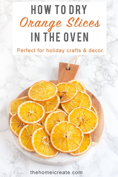 How To Dry Orange Slices In The Oven - The Home I Create Dry Orange Slices, Classic Holiday Decor, Potpourri Recipes, Orange Christmas, Dried Orange Slices, Dried Oranges, Simple Christmas Decor, Orange Slices, Classic Holiday