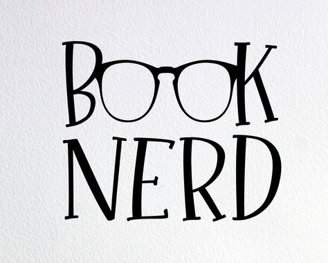 Reading Svg Free, Book Sayings, Books Svg, Reading Svg, Htv Shirts, Book Nerd Shirts, Book Svg, Nerd Glasses, Reading Humor