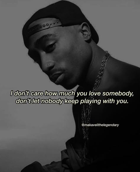 Tupac Sayings, Thug Quotes Gangsters, Tupac Love Quotes, Thug It Out Quotes, Best Tupac Quotes, Trust Yourself Quotes, Funny Mean Quotes, 2pac Quotes, Thug Quotes