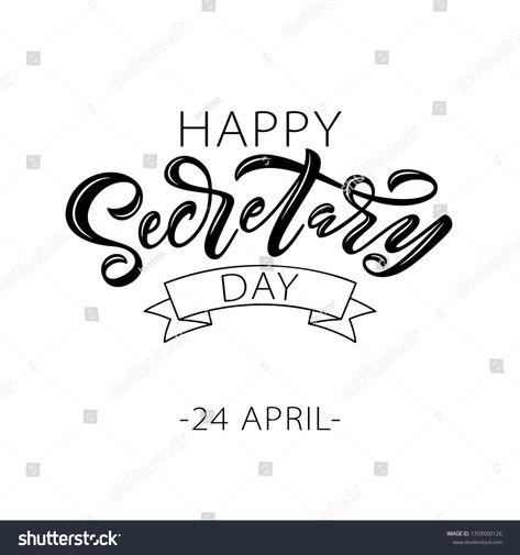 Happy Secretary Day hand lettering vector illustration. 24 April 2019. Hand drawn text design for National Secretaries Day. Administrative Professionals Day. Script word for print greetings card #Ad , #Ad, #illustration#April#Hand#vector Happy Secretary Day, Administrative Professionals Day, Secretary's Day, Administrative Professional Day, Ad Illustration, Script Words, Art Creativity, Print Greeting Cards, Text Design