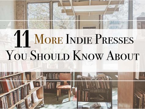 11 MORE Indie Presses You Should Know About - Written by Jaylynn Korrell for IndependentBookReview.com Feminist Literature, Spot Books, Dark Fiction, Indie Publishing, Book Press, Great Names, Fiction And Nonfiction, Published Author, Book Awards