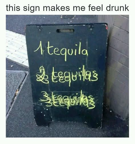 27 Fresh Memes To Kick Start Your Day - Funny Gallery Tequila Humor, Bar Quotes, Funny Bar Signs, Chalkboard Art Quotes, Tequila Day, National Tequila Day, Alcohol Quotes, Art Quotes Funny, Birthday Quotes Funny