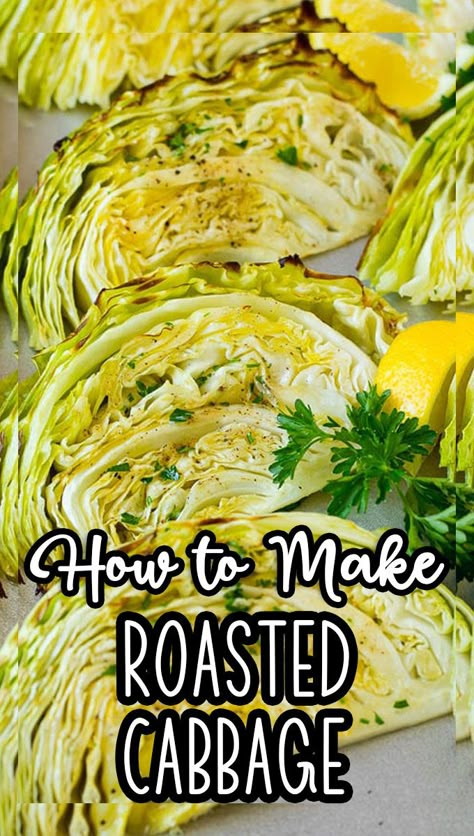 Oven Roasted Cabbage Slices, Cabbage Roasted Wedges, Roast Cabbage Wedges, Cabbage Wedge Recipes, Roasting Cabbage In Oven, Oven Cabbage, Cabbage Receipts, Easy Baked Cabbage Recipes, Oven Roasted Cabbage Wedges