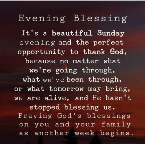 Evening Blessings Quotes Faith, Evening Blessings Quotes, Sunday Evening Blessings, Afternoon Prayers, Afternoon Greetings, Afternoon Prayer, Evening Blessings, Goodnight Quotes Inspirational, Bedtime Prayers