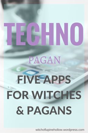 Technopagan: 5 Apps for Witches & Pagans | The Witch of Lupine Hollow Apps For Witches, Witch Apps, Witch Guide, Urban Witch, Pagan Lifestyle, Wicca Spells, Witchcraft Diy, Witch Tools, Traditional Witchcraft