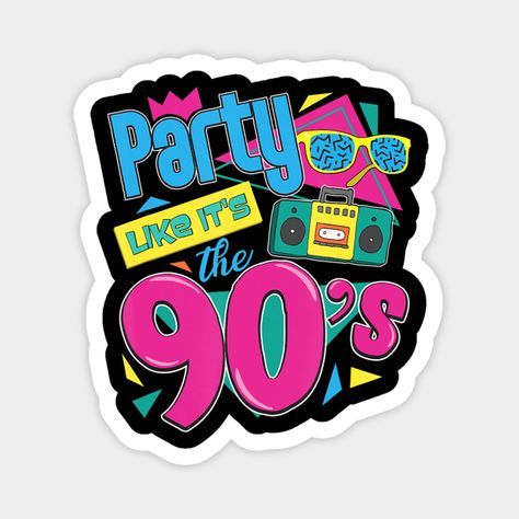 90s 90ies nineties retro party funny gift flashback - 90s 90ies Nineties Retro Party Funny Gi - Magnet | TeePublic 90s Party Decorations, 90s Gift, Fruit Birthday Party, 90s Theme Party, 90s Theme, Birthday Party Theme Decorations, 90s Party, Photo Candles, Happy Party