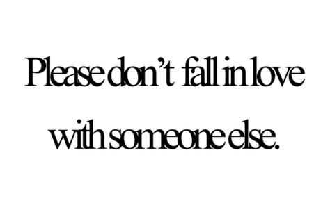 ♥ Fall Out Of Love, Falling Out Of Love, Out Of Love, You Belong With Me, Dont Fall In Love, I Love My Girlfriend, Teen Quotes, The Perfect Guy, Guilty Pleasure