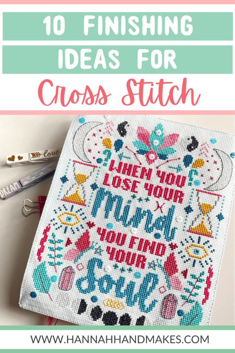 10 Finishing Ideas for Cross Stitch Designs | S3E82 - Hannah Hand Makes Ideas For Finished Cross Stitch, How To Finish Small Cross Stitch Projects, Mounting Cross Stitch Ideas, Cross Stitch Mounting Ideas, Cross Stitch Finishing Tutorials, Different Cross Stitch Stitches, Ways To Finish Cross Stitch Projects, Finished Cross Stitch Ideas, Cross Stitch Finishing Ideas Projects