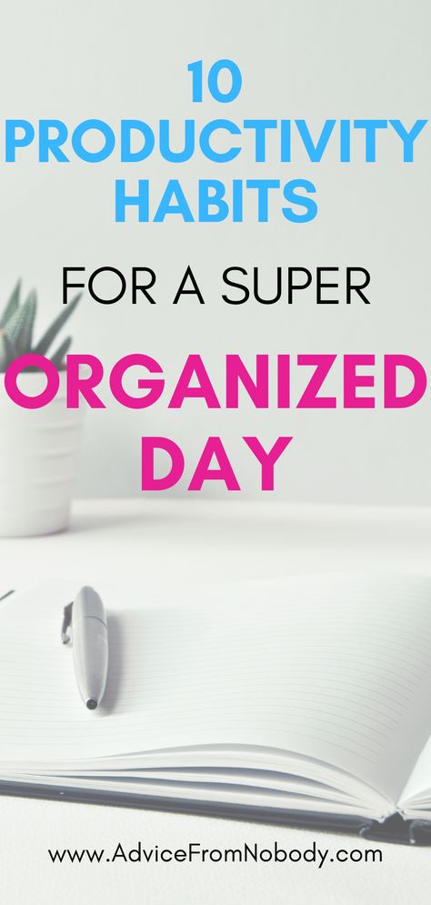 How to sart your days the right way to have a super organized day by incorporating these productivity habits. Add these 10 daily productivity habits to your daily routine to start your day off organized before and end it off organized. Structuring Your Day, Organizing Your Day, How To Start Your Day Productively, Productive Day Off Routine, How To Organize Your Day Routine, How To Have A Productive Day, Productivity Habits, How To Be More Organized, Super Organized