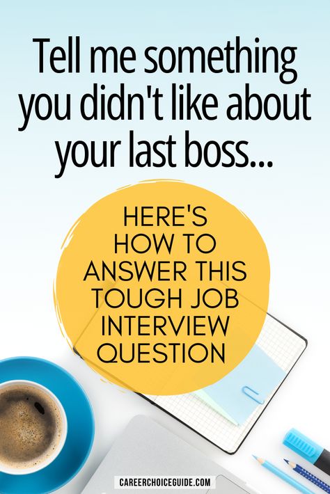 Answering interview questions that are designed to trip you up - In your job search, you're going to be asked tough job interview questions like, "Tell me something you didn't like about your last boss." Here's the right way to answer these tough questions to make a great impression on employers. #interviewquestions #jobsearch #careerchoiceguide Job Promotion Interview Questions, Interview Questions And Answers Admin, Difficult Interview Questions, Career Switch, Job Interview Prep, Tough Interview Questions, Work Resume, Job Interview Answers, Resume Advice