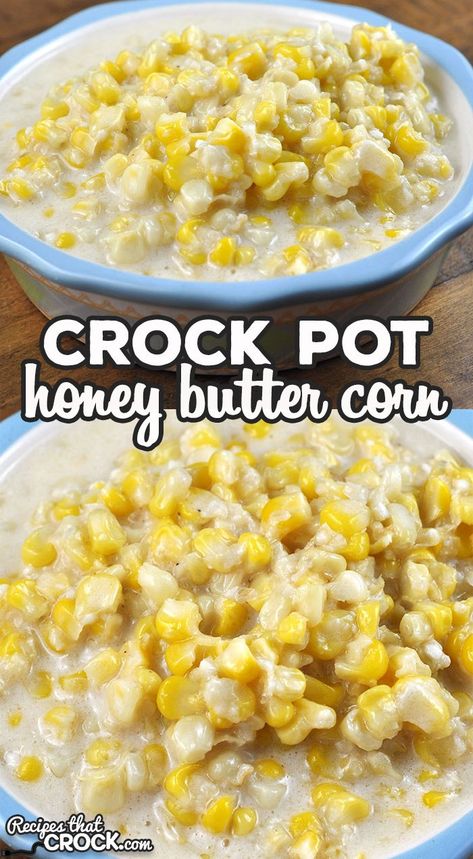 Honey Butter Corn Crockpot, Cream Corn Crockpot Slow Cooker, Creamy Corn Recipe, Cream Corn Recipe Crock Pot, Honey Butter Corn, Canned Corn Recipes, Crockpot Veggies, Crock Pot Corn, Crock Pot Vegetables