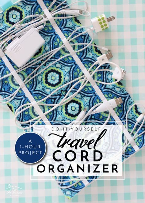 DIY Travel Cord Organizer - An Easy 1-Hour Sewing Project! | The Homes I Have Made Travel Cord Organizer, Charger Cord Organization, Travel Project, Diy Laptop, Basic Quilt, Cord Organizer, Cord Holder, Sew Ins, Diy Travel