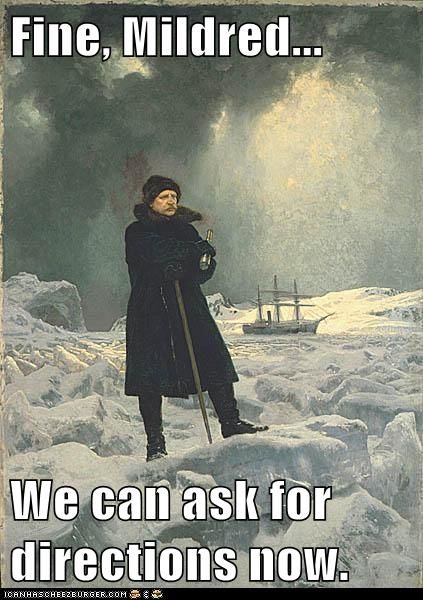 Just like a Guy!!! If all else fails, THEN ask for directions!! Bering Strait, Arctic Explorers, Science Fiction Novels, Mary Shelley, Lightning Strikes, Pictures Of People, Dog Sledding, Summer Reading, Frankenstein