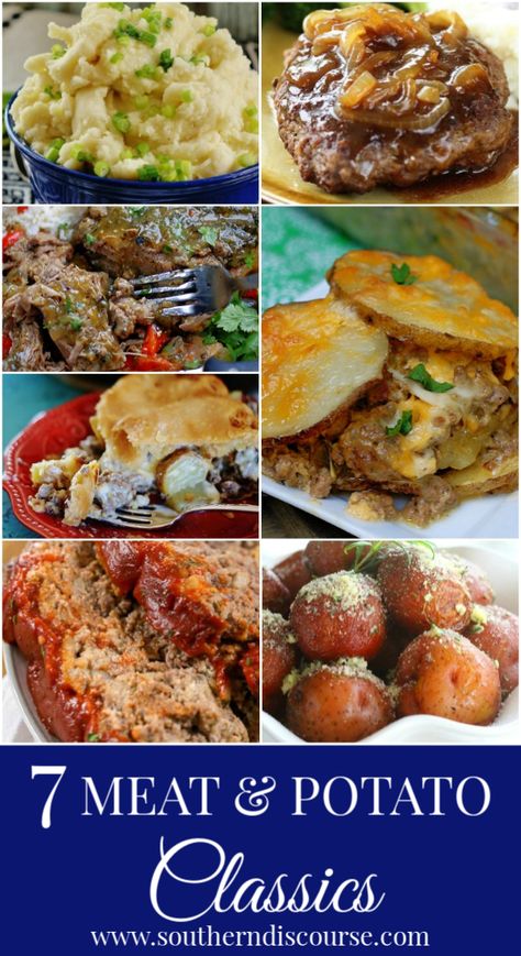 Saturday Seven- Meat & Potato Classics - a southern discourse Meat And Potatoes Dinner, Best Meat And Potatoes Recipes, Potatoes And Meat, Potatoes With Meat, Scalloped Potatoes With Meat, Meat And Potato Pockets, Meat And Potato Meals, Meat And Potatoes Recipes, Potato Dinner