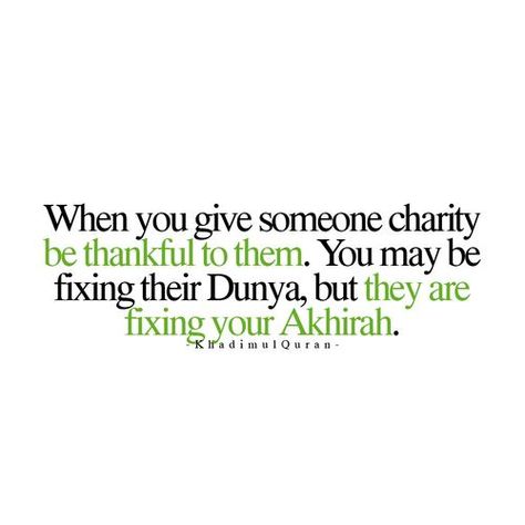 Inspiration: When you give someone charity Charity Islam, Charity Quotes, Wise People, Quote Life, Beautiful Quran Quotes, Beautiful Islamic Quotes, Islamic Quotes Quran, Islam Facts, Islamic Inspirational Quotes