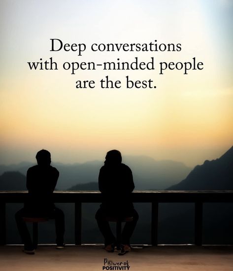 Deeper Conversation, Open Minded, All Quotes, Mindfulness, Quotes