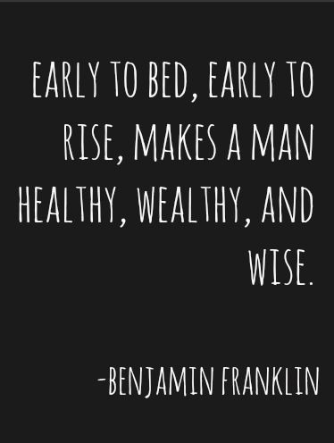 Early To Bed Early To Rise Quotes, Early To Bed Early To Rise, Farmer Boyfriend, Bed Quotes, Bf Quotes, Rise Quotes, Benjamin Franklin Quotes, Wealthy Man, Well Spoken