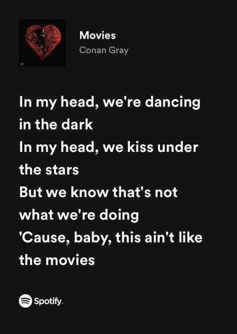 Movies Conan Gray Aesthetic, Movies Lyrics Conan Gray, Movies By Conan Gray, Conan Gray Songs Aesthetic, I Love You In Conan Gray Lyrics, Conan Gray Spotify Lyrics, Conan Gray Quotes Lyrics, Conan Gray Song Lyrics, Conan Gray Lyrics Wallpaper