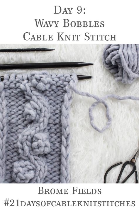 Learn how to knit the Wavy Bobble Cable Knit Stitch in today's video tutorial + grab the FREE Headband Knitting Pattern!.......................................................#bromefields #freeknittingpattern #cableknitstitch #21daysofcableknitstitches #freeheadband #freeheadbandknittingpattern Cable Knit Stitch, Headband Knitting Pattern, Headband Knitting, Cable Knitting Patterns, Knit Headband Pattern, Knitting Basics, Cable Knitting, Stitch Tutorial, Learn How To Knit