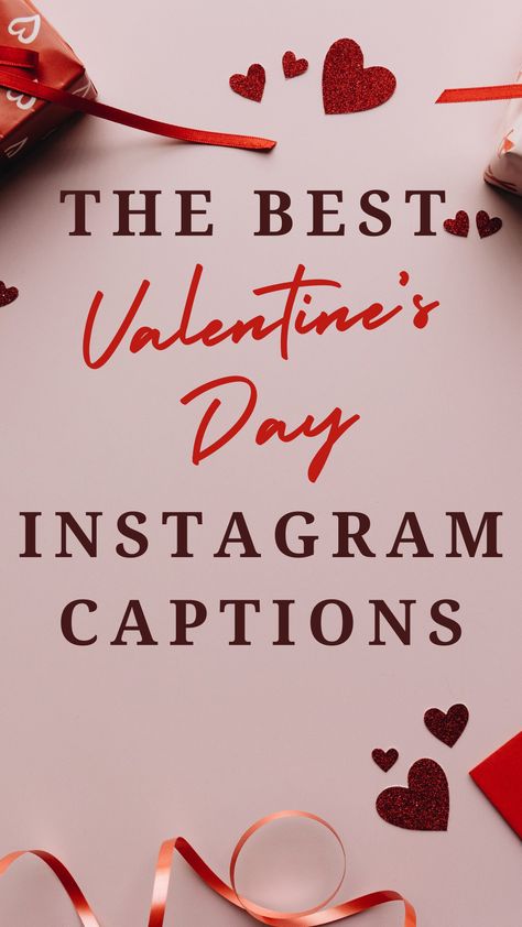 Best Valentine's Day Instagram Captions Valentine Day Instagram Posts, Valentine’s Day Captions For Couples, Vday Instagram Captions, Valentine’s Day Captions Single, Heart Captions Instagram, Valentines Captions For Instagram Single, Valentine Instagram Captions, Single Valentines Day Captions, Valentine’s Day Captions For Instagram