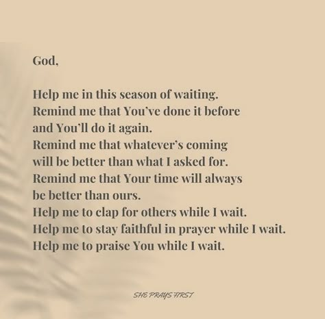 3:00 Am Prayer, Season Of Waiting, Waiting Season, Relatable Christian, Waiting Quotes, God Thoughts, Soul Scripts, Psalms 23, Christian Advice