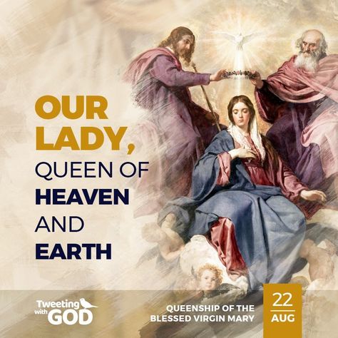 Our Lady, Queen of Heaven and Earth. August 22nd - Queenship of the Blessed Virgin Mary Coronation Of Mary Queen Of Heaven, Our Lady Queen Of Angels, Feast Of The Immaculate Conception Blessed Mother, Queen Of Heaven And Earth, Visitation Of The Blessed Virgin Mary, Blessed Virgin Mary Beautiful, Queenship Of The Blessed Virgin Mary, Blessed Mary, The Blessed Virgin Mary