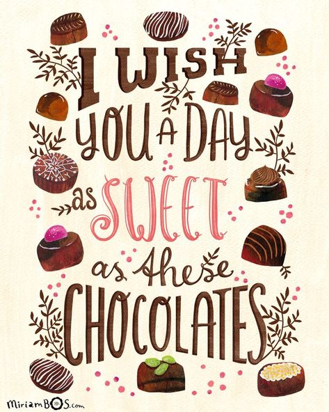 𝕄𝕚𝕣𝕚𝕒𝕞 𝔹𝕠𝕤 on Instagram: “Chocolate seems to be a reoccurring theme with me lately. I hope you’ll enjoy this sweet message as much as I do!  #handlettering…” Funny Baking Quotes, Book Chocolate, Tea Time Illustration, Chocolate Quotes, Baking Quotes, Recipe Art, Candy Quotes, Baking Humor, Chocolate Work