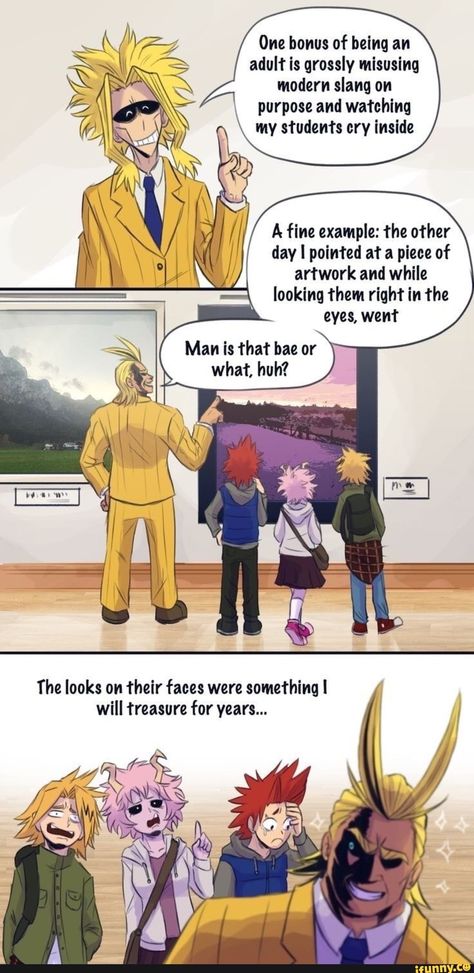 One bonus of being an adult is grossly misusing modem slang on purpose and watching my students cry inside A fim example: the other day I pointed at a piece of artwork and while looking them right in the eyes, went Man is that bae or what, huh? . The looks on their faces were somet... #myheroacademia #animemanga #bokunoheroacademia #myheroacademia #bnha #mha #anime #bakugo #todoroki #deku #allmight #one #bonus #being #adult #grossly #misusing #modem #slang #purpose #watching #students #pic My Hero Academia 2, Class 1 A, My Hero Academia Memes, Buko No Hero Academia, Boku No Hero Academia Funny, A Silent Voice, Anime Memes Funny, My Hero Academia Episodes, Hero Academia Characters