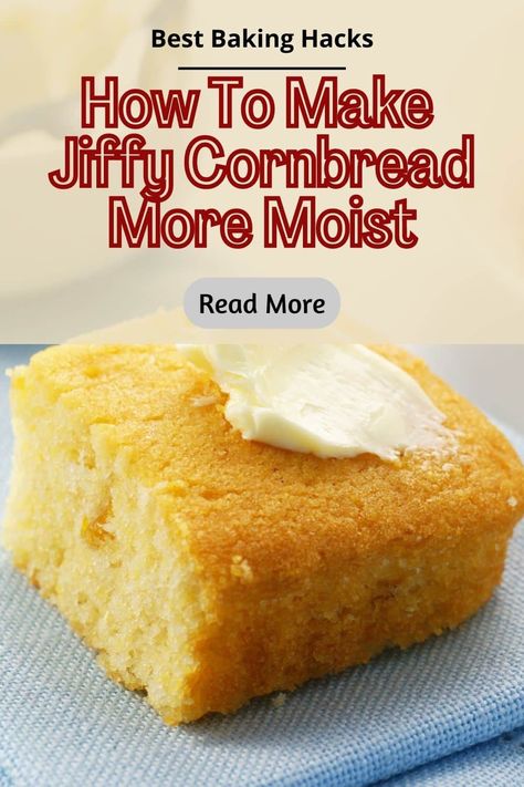 Jiffy Cornbread With Cottage Cheese, How To Improve Jiffy Cornbread, How To Make Boxed Cornbread Better, How To Make Jiffy Cornbread Moist, Copycat Jiffy Cornbread Mix Recipe, Cornbread Mix Add Ins, Moist Jiffy Cornbread Recipes, Box Cornbread Better, Cornbread Using Jiffy Mix Boxes