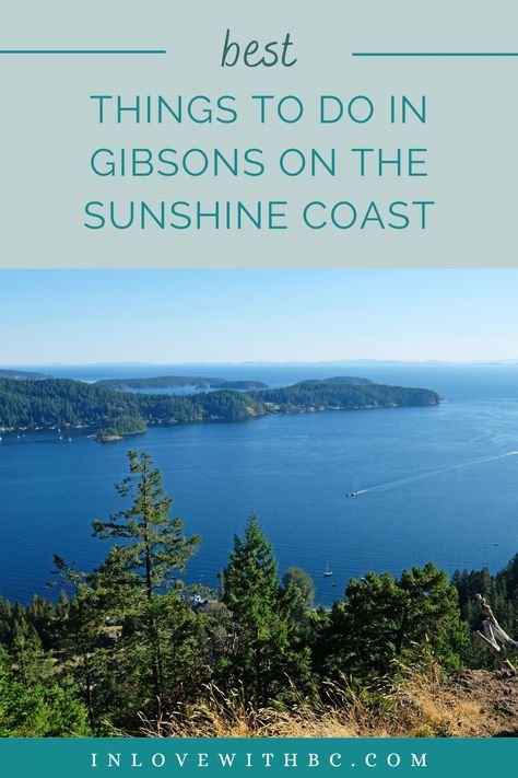 10 Best Things To Do In Gibsons, Sunshine Coast, BC #canada #britishcolumbia #sunshinecoast #gibsons Gibson Bc, Sunshine Coast Bc, Boat Trip, Bc Canada, Boat Trips, Sunshine Coast, Unique Things, Canada Travel, Best Location