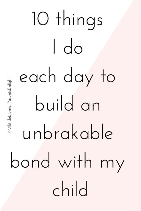 10 Things I do each day to build an unbreakable bond with my child #attachmentparenting #nonviolentcommunication #empoweringparents Inseparable Quotes, Bonding With Family, Uppfostra Barn, Nonviolent Communication, Empowering Parents, Newborn Hacks, Confidence Kids, Mindful Parenting, Smart Parenting