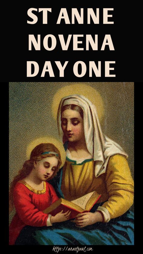 Novena to St Anne - Day One - 17 July - FIRST DAY  Dear St Anne, though I am but a prodigal child, I appeal to you and place myself under your great motherly care....#mypic St Anne Mother Of Mary, St Andrew Christmas Novena, St Monica Novena, St Anne Prayer, St Jude Novena, Saint Anne And Joachim, Saint Anne, Healing Prayers, Saint Ann